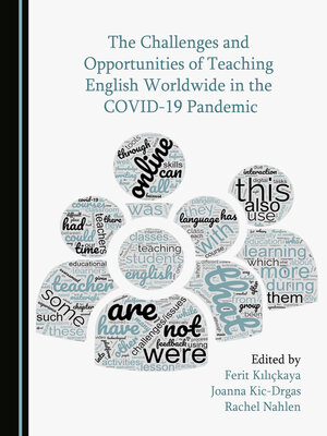 cover image of The Challenges and Opportunities of Teaching English Worldwide in the COVID-19 Pandemic